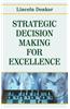 Strategic Decision-Making for Excellence