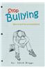 Stop Bullying: What to Do If You Are Being Bullied