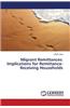 Migrant Remittances: Implications for Remittance-Receiving Households