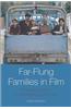 Far-Flung Families in Film: The Diasporic Family in Contemporary European Cinema