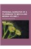 Personal Narrative of a Pilgrimage to Mecca and Medina Volume 3
