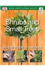 Shrubs and Small Trees