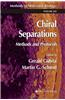 Chiral Separations: Methods and Protocols