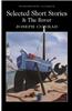 Selected Short Stories: Includes the Novel 'The Rover'