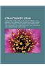 Utah County, Utah: Orem, Utah, Provo, Utah, Utah Lake, Elk Ridge, Utah, Goshen, Utah, Lindon, Utah, Cedar Hills, Utah, Cedar Fort, Utah,