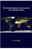 The Eastern Dimension of America's New European Allies