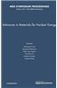 Advances in Materials for Nuclear Energy: Volume 1514