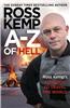 A-Z of Hell: Ross Kemp's How Not to Travel the World
