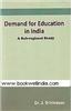 Demand for Education in India: A Sub-Regional Study