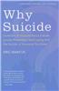 Why Suicide?: Questions and Answers about Suicide, Suicide Prevention, and Coping with the Suicide of Someone You Know