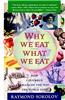 Why We Eat What We Eat