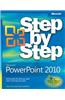 Microsoft PowerPoint 2010 Step by Step [With Access Code]