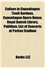 Culture in Copenhagen: Arts in Copenhagen, Festivals in Copenhagen, Museums in Copenhagen, Religion in Copenhagen, Restaurants in Copenhagen