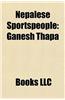 Nepalese Sportspeople: Nepalese Alpine Skiers, Nepalese Athletes, Nepalese Cricketers, Nepalese Cross-Country Skiers, Nepalese Footballers