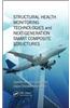 Structural Health Monitoring Technologies and Next-Generation Smart Composite Structures