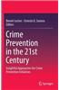 Crime Prevention in the 21st Century: Insightful Approaches for Crime Prevention Initiatives