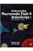 Understanding Macromedia Flash 8 ActionScript 2: Basic Techniques for Creatives
