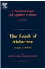 A Practical Logic of Cognitive Systems: The Reach of Abduction: Insight and Trial