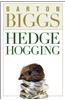 Hedge Hogging