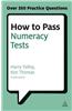 How to Pass Numeracy Tests: Test Your Knowledge of Number Problems, Data Interpretation Tests and Number Sequences