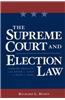 The Supreme Court and Election Law: Judging Equality from Baker V. Carr to Bush V. Gore