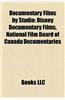 Documentary Films by Studio (Film Guide): Disney Documentary Films, National Film Board of Canada Documentaries
