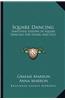 Square Dancing: Simplified Lessons in Square Dancing for Young and Old
