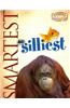 Smartest and Silliest