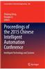 Proceedings of the 2015 Chinese Intelligent Automation Conference: Intelligent Technology and Systems