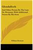 Glendalloch: And Other Poems By The Late Dr. Drennan, With Additional Verses By His Sons