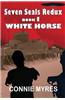White Horse: A Seven Seals Redux Novel