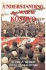 Understanding the War in Kosovo