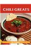 Chili Greats: Delicious Chili Recipes, the Top 100 Chili Recipes