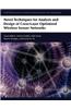 Novel Techniques for Analysis and Design of Cross-Layer Optimized Wireless Sensor Networks
