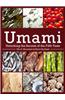 Umami: Unlocking the Secrets of the Fifth Taste