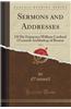 Sermons and Addresses, Vol. 5: Of His Eminence William Cardinal O'Connell Archbishop of Boston (Classic Reprint)