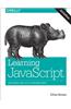 Learning JavaScript: JavaScript Essentials for Modern Application Development