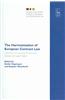 The Harmonisation of European Contract Law: Implications for European Private Laws, Business and Legal Practice