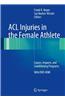 ACL Injuries in the Female Athlete