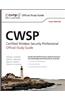 CWSP Certified Wireless Security Professional Official Study Guide [With CDROM]
