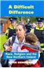 A Difficult Difference: Race, Religion and the New Northern Ireland