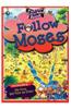 Follow Moses [With Reusable Stickers and Poster]