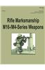 Rifle Marksmanship M16-/M4-Series Weapons (FM 3-22.9): Change 1