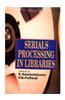 Serials Processing In Libraries