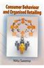Consumer Behaviour and Organised Retailing