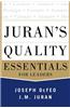 Juran's Quality Essentials: For Leaders