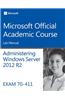 Administering Windows Server 2012 R2 Lab Manual: Exam 70-411