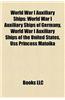 World War I Auxiliary Ships: World War I Auxiliary Ships of Germany, World War I Auxiliary Ships of the United States, USS Princess Matoika