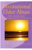Institutional Elder Abuse Institutional Elder Abuse