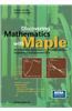 Discovering Mathematics with Maple: An Interactive Exploration for Mathematicians, Engineers and Econometricians